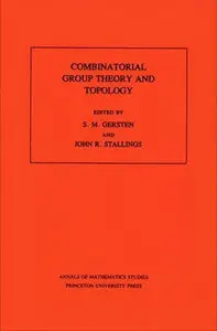 Combinatorial Group Theory and Topology