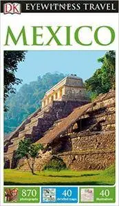 DK Eyewitness Travel Guide: Mexico