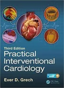 Practical Interventional Cardiology: Third Edition