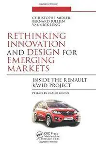 Rethinking Innovation and Design for Emerging Markets: Inside the Renault Kwid Project