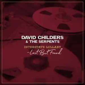 David Childers - Interstate Lullaby - Lost but Found (2021) [Official Digital Download 24/96]