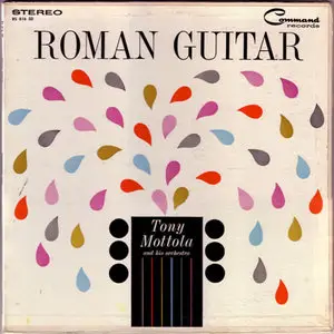 Enoch Light presents: Tony Mottola - Roman guitar & Lush, latin and lovely (2LP, 1960-1968)