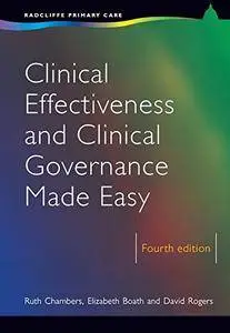 Clinical Effectiveness and Clinical Governance Made Easy, 4th Edition (Radcliffe Primary Care)