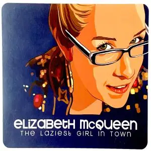Elizabeth McQueen - The Laziest Girl in Town (2010/2019)