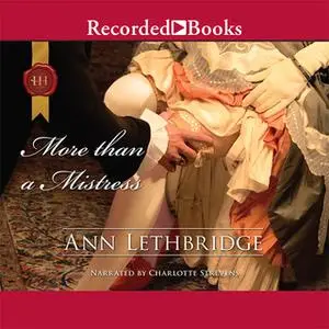 «More than a Mistress» by Ann Lethbridge