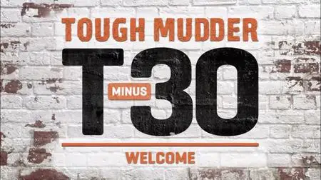Tough Mudder T-MINUS 30 With Hunter McIntyre