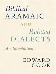 Biblical Aramaic and Related Dialects