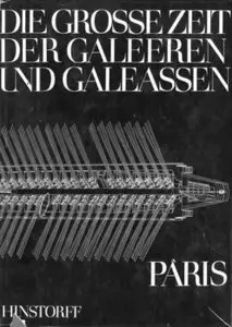 Die Grosse Zeit der Galeeren und Galeassen (repost)
