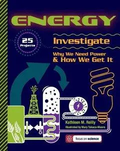 Energy: 25 Projects Investigate Why We Need Power & How We Get It (Repost)