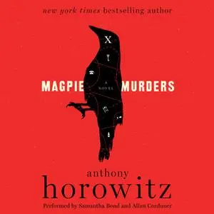 «Magpie Murders: A Novel» by Anthony Horowitz