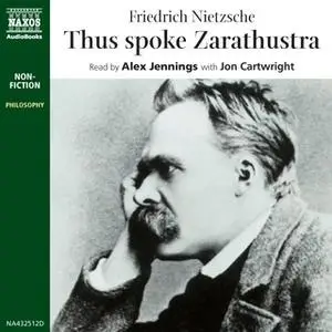 «Thus Spoke Zarathustra» by Friedrich Nietzsche