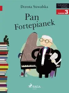 «Pan Fortepianek» by Dorota Suwalska