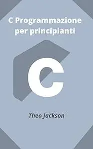 C Programmazione per principianti