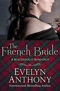 «The French Bride» by Evelyn Anthony