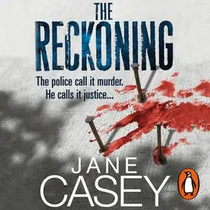 «The Reckoning» by Jane Casey