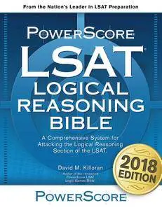 The Powerscore LSAT Logical Reasoning Bible