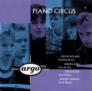 Piano Circus - Works by Reich, Lang, Moran & Volans (1993) – repost