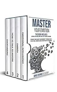 Master Your Emotion: This Book Includes