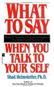 What to Say When you Talk To Yourself (repost)
