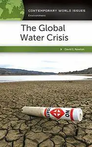 The Global Water Crisis: A Reference Handbook