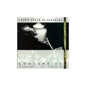 Lajkó Félix és zenekara: Koncert ’98 CD