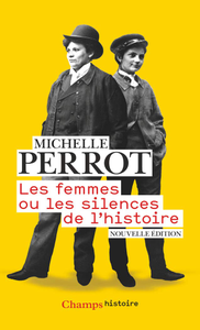 Michelle Perrot, "Les femmes ou Les silences de l'histoire"
