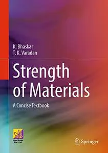 Strength of Materials: A Concise Textbook