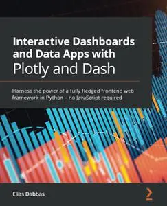 Interactive Dashboards and Data Apps with Plotly and Dash [Repost]