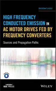 High Frequency Conducted Emission in AC Motor Drives Fed By Frequency Converters