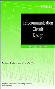 Telecommunication Circuit Design, Second Edition (Repost)