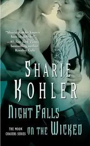 «Night Falls on the Wicked» by Sharie Kohler