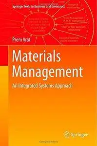 Materials Management: An Integrated Systems Approach (Repost)