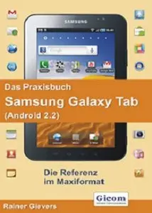 Das Praxisbuch Samsung Galaxy Tab (Android 2.2) (repost)