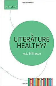 Is Literature Healthy?: The Literary Agenda