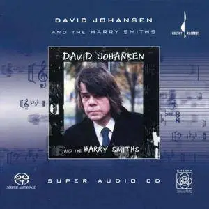 David Johansen And The Harry Smiths (2000) [Reissue 2001] MCH SACD ISO + DSD64 + Hi-Res FLAC