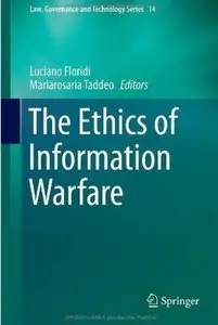 The Ethics of Information Warfare