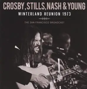 Crosby, Stills, Nash & Young - Winterland Reunion 1973 (2021)