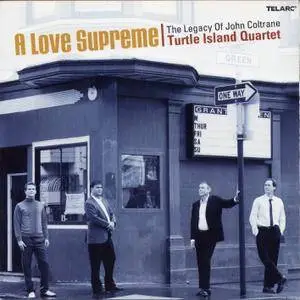 Turtle Island Quartet - A Love Supreme - The Legacy Of John Coltrane (2007)