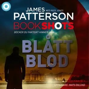 «Blått blod» by James Patterson,Rees Jones