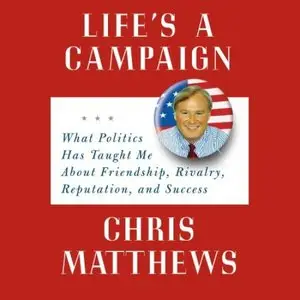 Life's a Campaign (Audiobook)