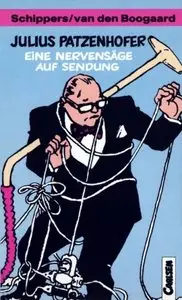 Julius Patzenhofer - Eine Nervensäge auf Sendung