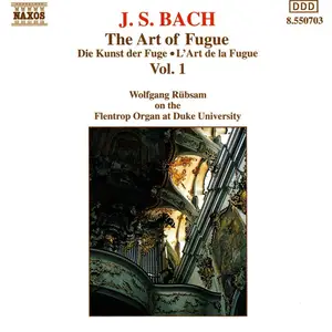 Wolfgang Rübsam - Johann Sebastian Bach: The Art of Fugue, Vol. 1 (1993)