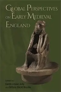 Global Perspectives on Early Medieval England