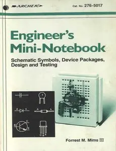 Engineer's Mini-Notebook: Schematic Symbols, Device Packages Design and Testing