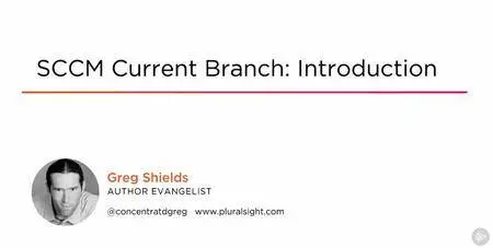 SCCM Current Branch: Introduction