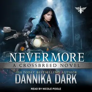 «Nevermore» by Dannika Dark