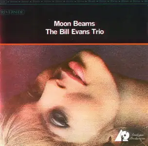 The Bill Evans Trio - Moon Beams (1962) {2002 Analogue Productions Remaster}