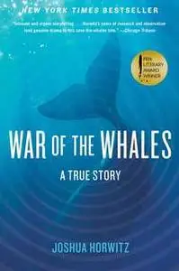 «War of the Whales: A True Story» by Joshua Horwitz