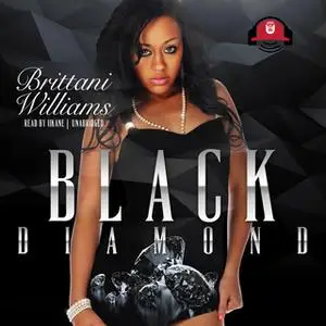 «Black Diamond» by Brittani Williams
