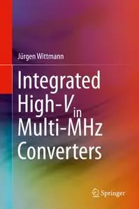 Integrated High-Vin Multi-MHz Converters